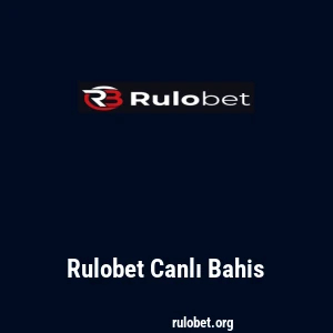 Rulobet Canlı Bahis
