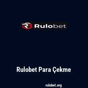 Rulobet Para Çekme