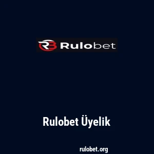Rulobet Üyelik